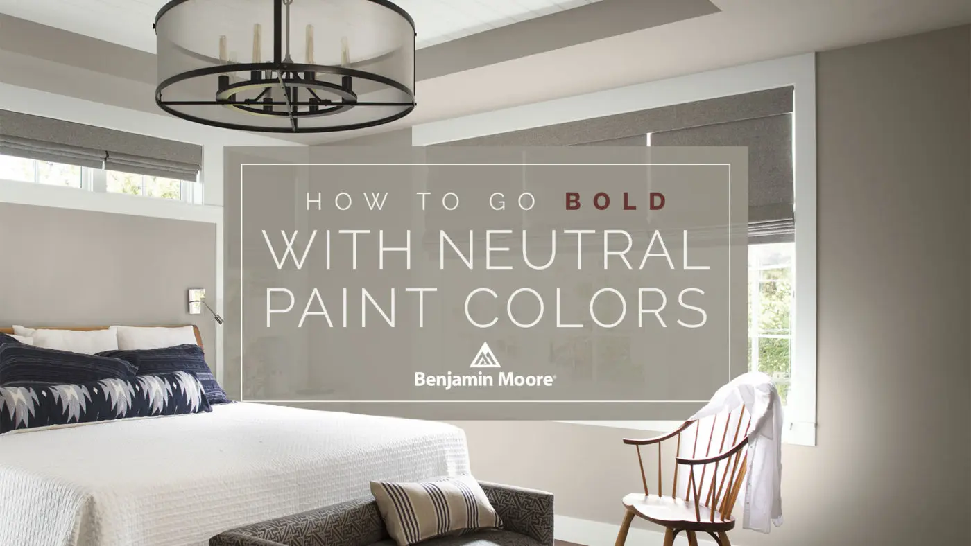 How to Go Bold with Neutral Paint Colors - Image 1