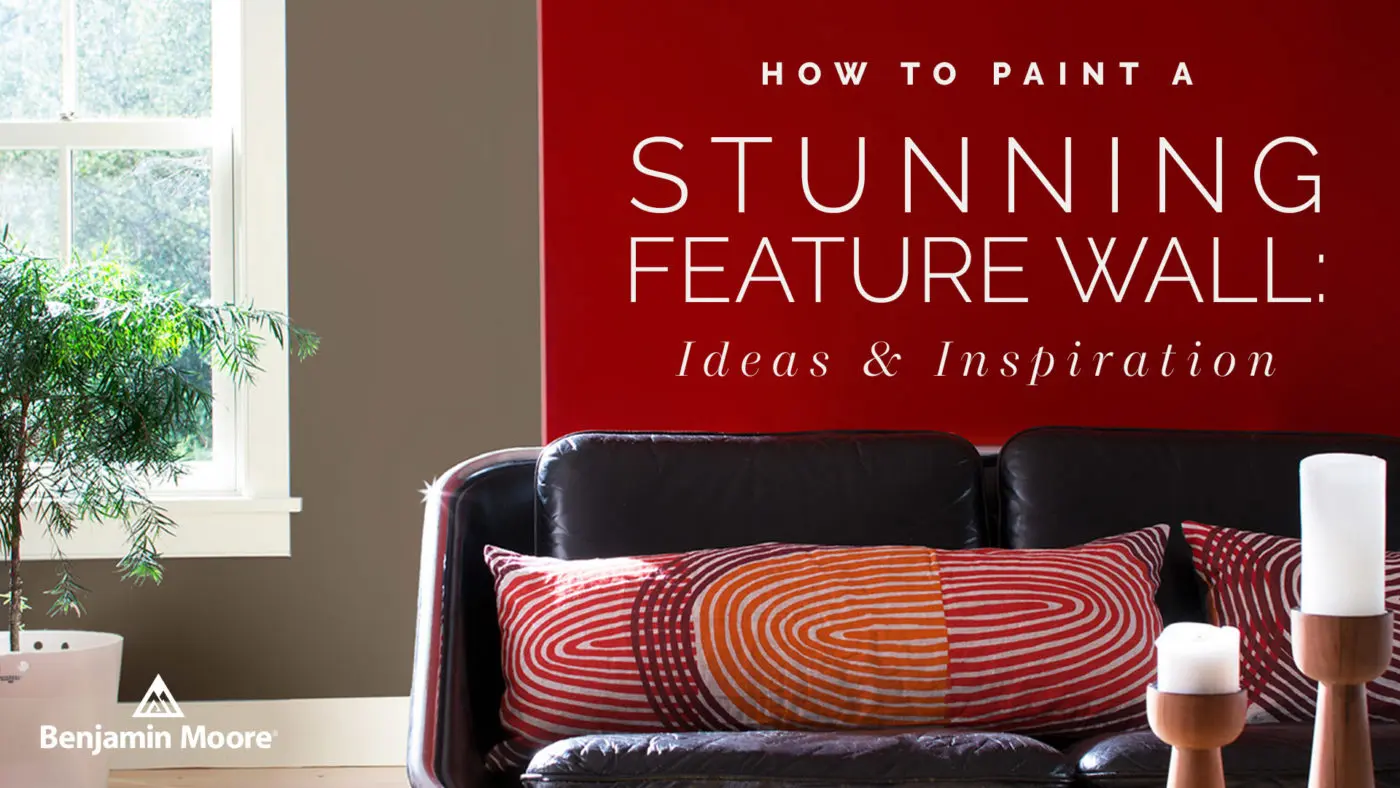 How to Paint a Stunning Feature Wall: Ideas &amp; Inspiration