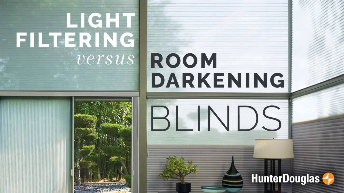 Light Filtering vs. Room Darkening Blinds: What's the Difference?